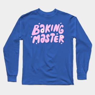 Baking Master Long Sleeve T-Shirt